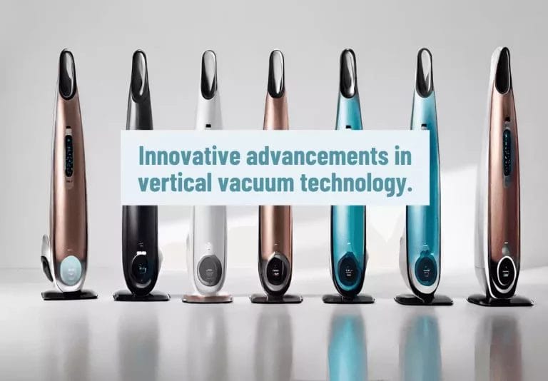 Six Cutting-Edge Innovations in Vertical Vacuum Tech