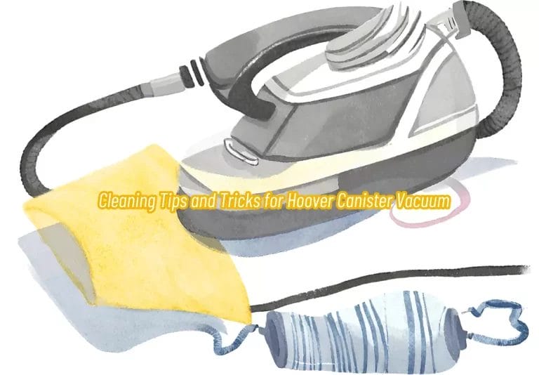 Tips and Tricks for Cleaning With a Hoover Canister Vacuum